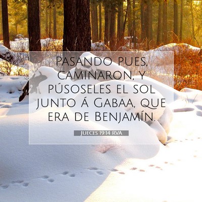 Picture 07 - Jueces 19:14 RVA - Pasando pues, caminaron, y púsoseles el sol - Bible Verse Picture