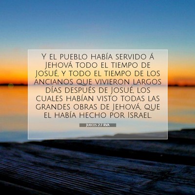 Picture 07 - Jueces 2:7 RVA - Y el pueblo había servido á Jehová todo el - Bible Verse Picture