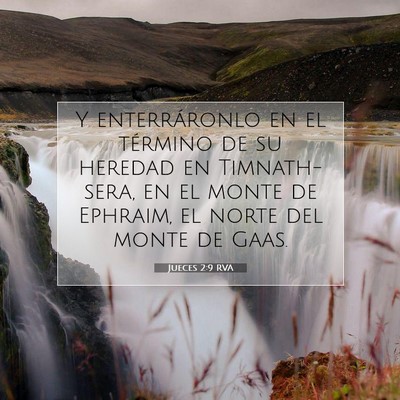 Picture 07 - Jueces 2:9 RVA - Y enterráronlo en el término de su heredad en - Bible Verse Picture