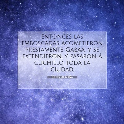 Picture 07 - Jueces 20:37 RVA - Entonces las emboscadas acometieron prestamente - Bible Verse Picture