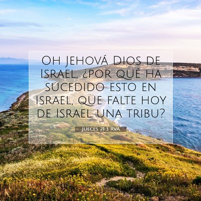 Picture 07 - Jueces 21:3 RVA - Oh Jehová Dios de Israel, ¿por qué ha sucedido - Bible Verse Picture