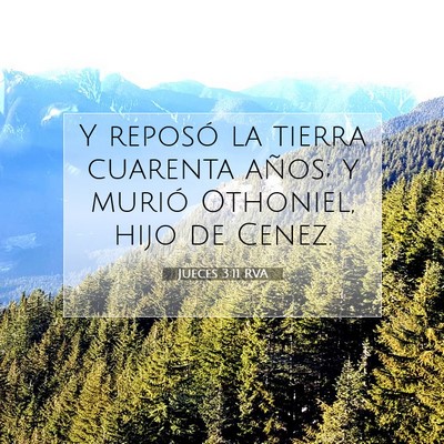 Picture 07 - Jueces 3:11 RVA - Y reposó la tierra cuarenta años; y murió - Bible Verse Picture