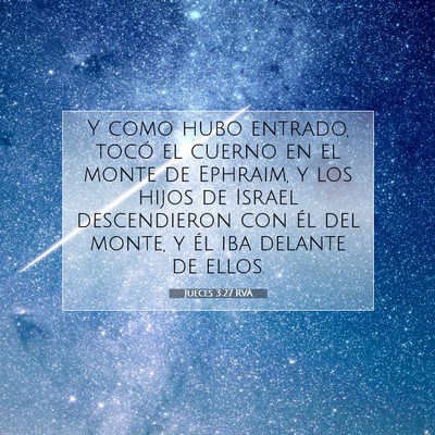 Picture 07 - Jueces 3:27 RVA - Y como hubo entrado, tocó el cuerno en el monte - Bible Verse Picture