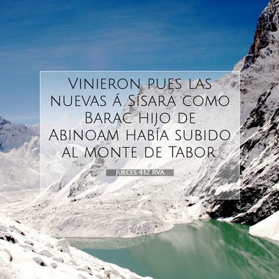Picture 07 - Jueces 4:12 RVA - Vinieron pues las nuevas á Sísara como Barac - Bible Verse Picture