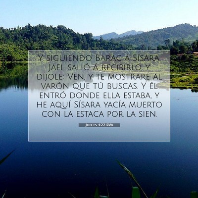 Picture 07 - Jueces 4:22 RVA - Y siguiendo Barac á Sísara, Jael salió á - Bible Verse Picture