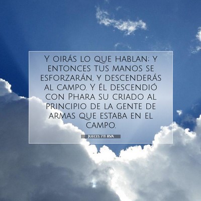 Picture 07 - Jueces 7:11 RVA - Y oirás lo que hablan; y entonces tus manos se - Bible Verse Picture