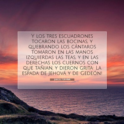 Picture 07 - Jueces 7:20 RVA - Y los tres escuadrones tocaron las bocinas, y - Bible Verse Picture