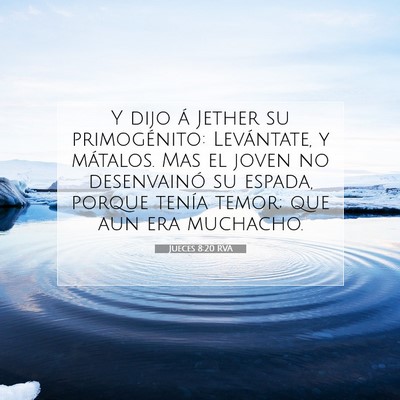 Picture 07 - Jueces 8:20 RVA - Y dijo á Jether su primogénito: Levántate, y - Bible Verse Picture