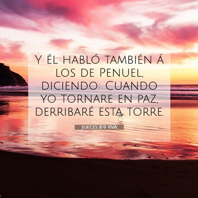 Picture 07 - Jueces 8:9 RVA - Y él habló también á los de Penuel, diciendo: - Bible Verse Picture