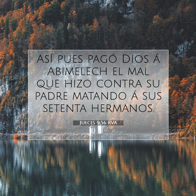 Picture 07 - Jueces 9:56 RVA - Así pues pagó Dios á Abimelech el mal que hizo - Bible Verse Picture