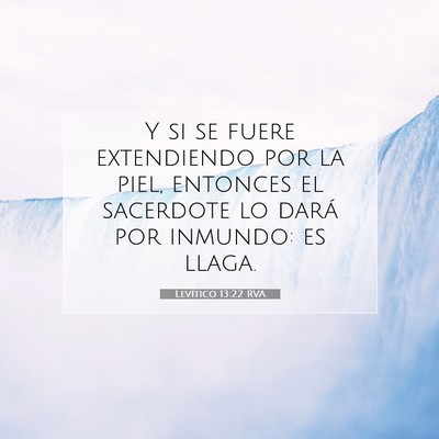Picture 07 - Levítico 13:22 RVA - Y si se fuere extendiendo por la piel, entonces - Bible Verse Picture