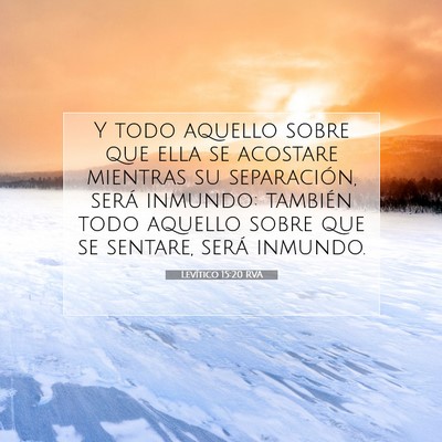 Picture 07 - Levítico 15:20 RVA - Y todo aquello sobre que ella se acostare - Bible Verse Picture