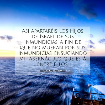 Picture 07 - Levítico 15:31 RVA - Así apartaréis los hijos de Israel de sus - Bible Verse Picture