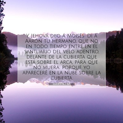 Picture 07 - Levítico 16:2 RVA - Y Jehová dijo á Moisés: Di á Aarón tu - Bible Verse Picture