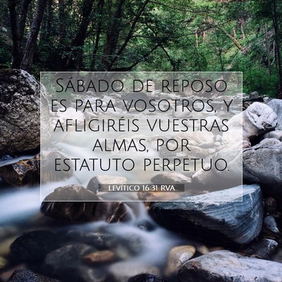 Picture 07 - Levítico 16:31 RVA - Sábado de reposo es para vosotros, y afligiréis - Bible Verse Picture
