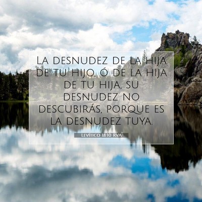 Picture 07 - Levítico 18:10 RVA - La desnudez de la hija de tu hijo, ó de la hija - Bible Verse Picture