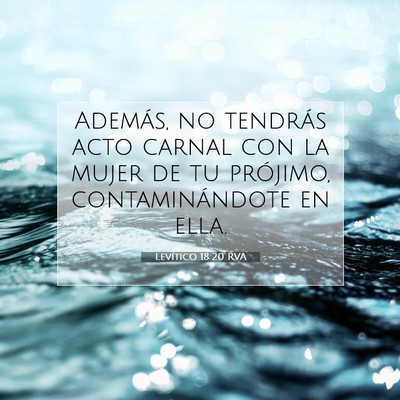Picture 07 - Levítico 18:20 RVA - Además, no tendrás acto carnal con la mujer de - Bible Verse Picture