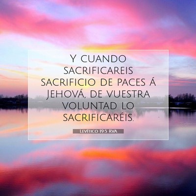 Picture 07 - Levítico 19:5 RVA - Y cuando sacrificareis sacrificio de paces á - Bible Verse Picture