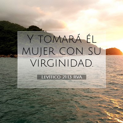 Picture 07 - Levítico 21:13 RVA - Y tomará él mujer con su - Bible Verse Picture