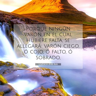 Picture 07 - Levítico 21:18 RVA - Porque ningún varón en el cual hubiere falta, - Bible Verse Picture