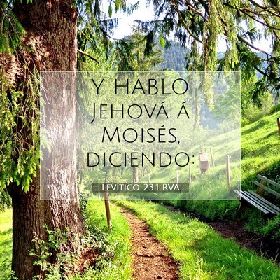 Picture 07 - Levítico 23:1 RVA - Y HABLO Jehová á Moisés, - Bible Verse Picture