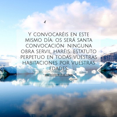 Picture 07 - Levítico 23:21 RVA - Y convocaréis en este mismo día; os será santa - Bible Verse Picture