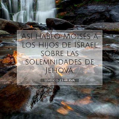 Picture 07 - Levítico 23:44 RVA - Así habló Moisés á los hijos de Israel sobre - Bible Verse Picture