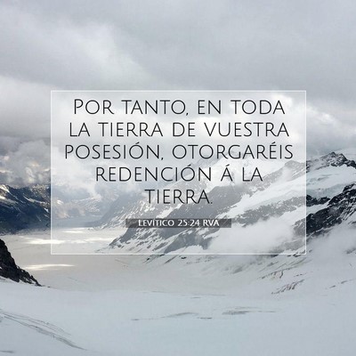 Picture 07 - Levítico 25:24 RVA - Por tanto, en toda la tierra de vuestra - Bible Verse Picture