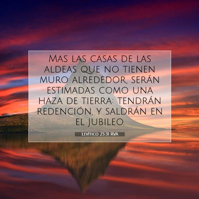 Picture 07 - Levítico 25:31 RVA - Mas las casas de las aldeas que no tienen muro - Bible Verse Picture
