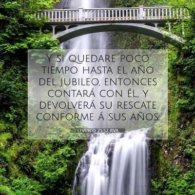 Picture 07 - Levítico 25:52 RVA - Y si quedare poco tiempo hasta el año del - Bible Verse Picture