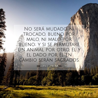 Picture 07 - Levítico 27:10 RVA - No será mudado ni trocado, bueno por malo, ni - Bible Verse Picture