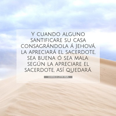 Picture 07 - Levítico 27:14 RVA - Y cuando alguno santificare su casa - Bible Verse Picture