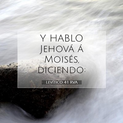 Picture 07 - Levítico 4:1 RVA - Y HABLO Jehová á Moisés, - Bible Verse Picture