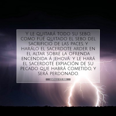 Picture 07 - Levítico 4:35 RVA - Y le quitará todo su sebo, como fué quitado el - Bible Verse Picture