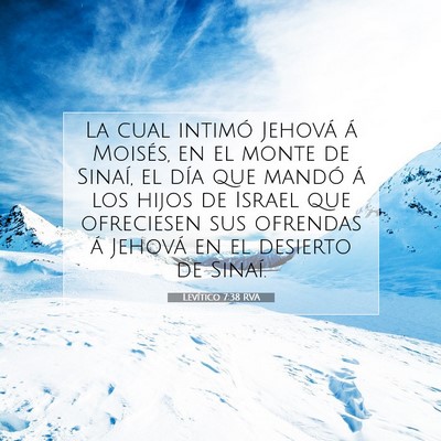 Picture 07 - Levítico 7:38 RVA - La cual intimó Jehová á Moisés, en el monte - Bible Verse Picture