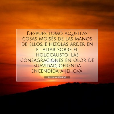 Picture 07 - Levítico 8:28 RVA - Después tomó aquellas cosas Moisés de las - Bible Verse Picture
