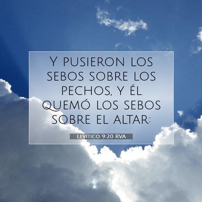 Picture 07 - Levítico 9:20 RVA - Y pusieron los sebos sobre los pechos, y él - Bible Verse Picture