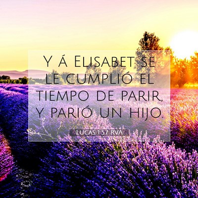 Picture 07 - Lucas 1:57 RVA - Y á Elisabet se le cumplió el tiempo de parir, - Bible Verse Picture