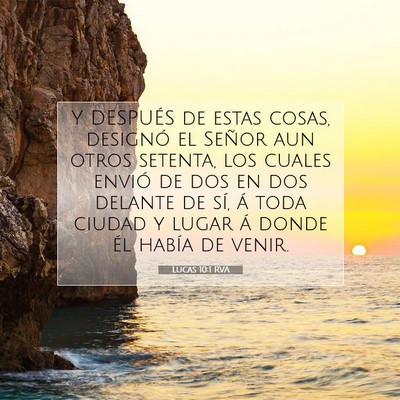Picture 07 - Lucas 10:1 RVA - Y DESPUÉS de estas cosas, designó el Señor aun - Bible Verse Picture