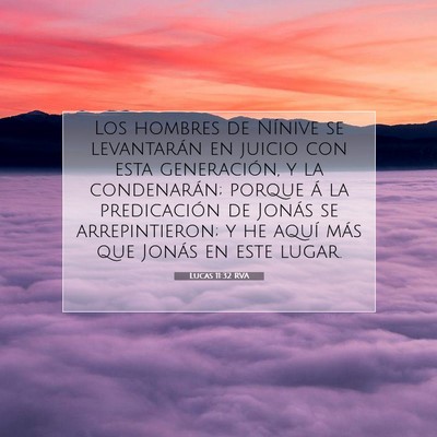 Picture 07 - Lucas 11:32 RVA - Los hombres de Nínive se levantarán en juicio - Bible Verse Picture