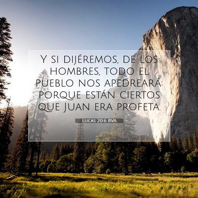Picture 07 - Lucas 20:6 RVA - Y si dijéremos, de los hombres, todo el pueblo - Bible Verse Picture