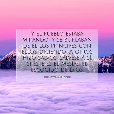 Picture 07 - Lucas 23:35 RVA - Y el pueblo estaba mirando; y se burlaban de él - Bible Verse Picture
