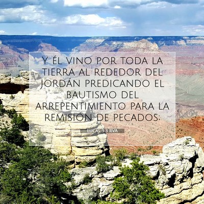 Picture 07 - Lucas 3:3 RVA - Y él vino por toda la tierra al rededor del - Bible Verse Picture