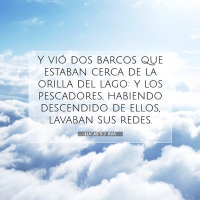Picture 07 - Lucas 5:2 RVA - Y vió dos barcos que estaban cerca de la orilla - Bible Verse Picture