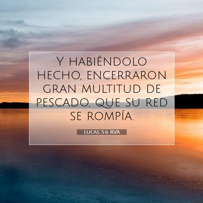 Picture 07 - Lucas 5:6 RVA - Y habiéndolo hecho, encerraron gran multitud de - Bible Verse Picture