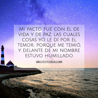 Picture 07 - Malaquías 2:5 RVA - Mi pacto fué con él de vida y de paz, las - Bible Verse Picture