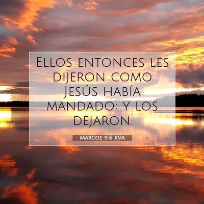 Picture 07 - Marcos 11:6 RVA - Ellos entonces les dijeron como Jesús había - Bible Verse Picture