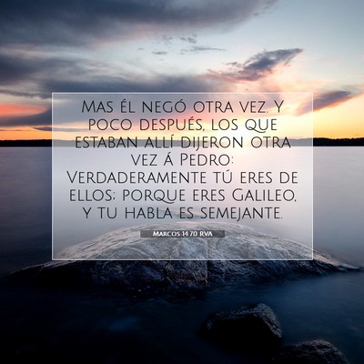 Picture 07 - Marcos 14:70 RVA - Mas él negó otra vez. Y poco después, los que - Bible Verse Picture
