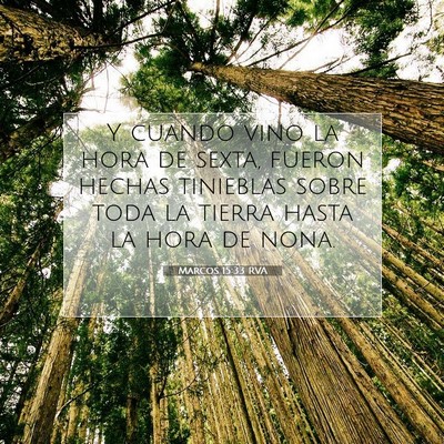 Picture 07 - Marcos 15:33 RVA - Y cuando vino la hora de sexta, fueron hechas - Bible Verse Picture