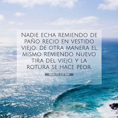 Picture 07 - Marcos 2:21 RVA - Nadie echa remiendo de paño recio en vestido - Bible Verse Picture